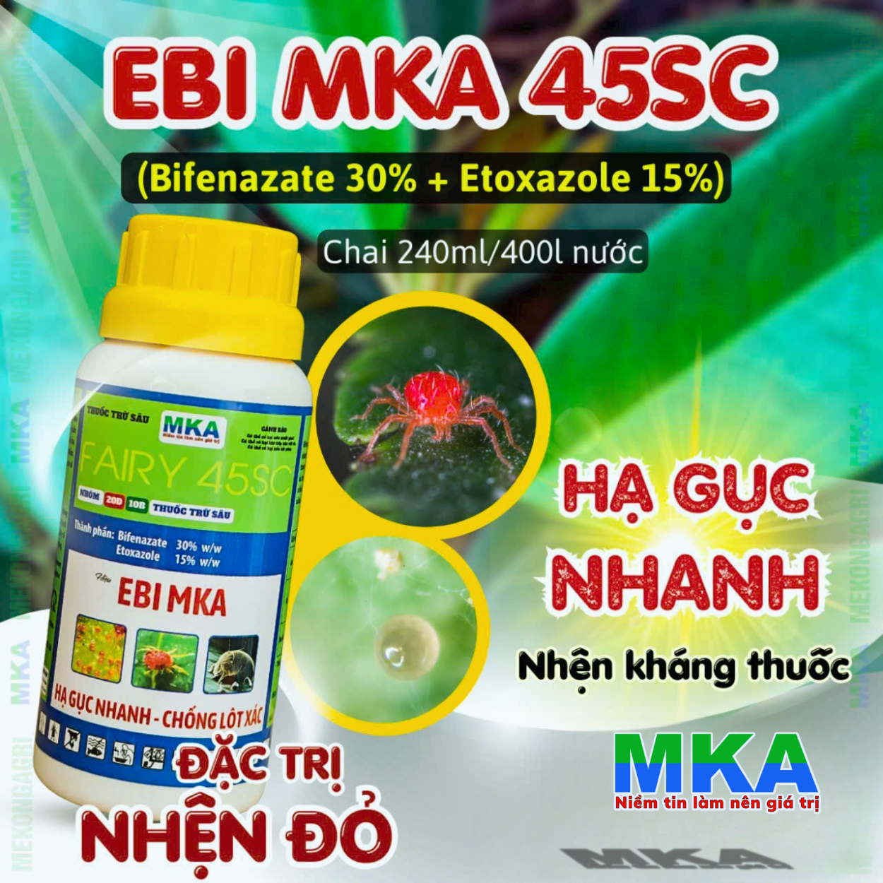 EBI MKA 45SC: Thuốc trừ nhện đỏ chuyên biệt - Hiệu quả tức thì,an toàn hoa trái không cần phối trộn